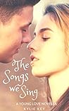 The Songs we Sing by Kylie Key