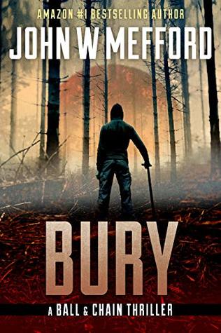 Bury (A Ball & Chain Thriller #3)