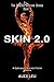 Skin 2.0 (The Cyborg Sector...