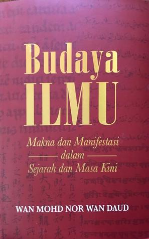 Budaya Ilmu: Makna dan Manifestasi dalam Sejarah dan Masa Kini