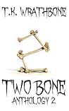 Two Bone: Anthology 2
