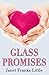 Glass Promises by Janet Franks Little
