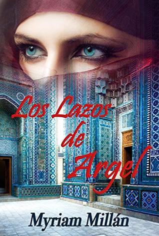 Los lazos de Argel (Kindle Edition)
