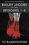 Bailey Jacobs: First Series, Episodes 1 to 4