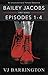 Bailey Jacobs: First Series, Episodes 1 to 4