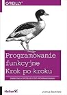Programowanie funkcyjne Krok po kroku Programowanie funkcyjne Krok po kroku