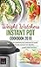Weight Watchers Instant Pot Cookbook 2019 by Margaret Jones