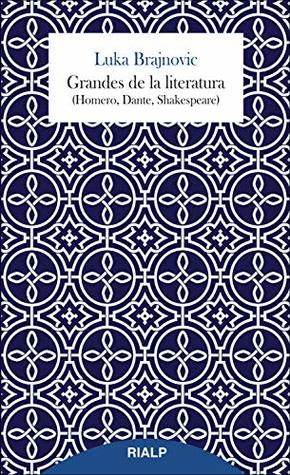 Grandes de la literatura (Homero, Dante, Shakespeare) (Breves Rialp) (Spanish Edition)
