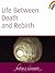Life Between Death and Rebirth by Rudolf Steiner Life Between Death and Rebirth by Rudolf Steiner