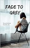 Fade to Grey