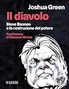 Il diavolo: Steve Bannon e la costruzione del potere (Italian Edition) Il diavolo: Steve Bannon e la costruzione del potere (Italian Edition)
