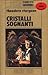 Cristalli sognanti