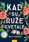 Kad su ruze cvetale