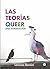 Las teorías queer. Una introducción (COLECCION G) (Spanish Edition)