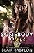 Somebody to Love (Rock Stars in Disguise #0.4) by Blair Babylon
