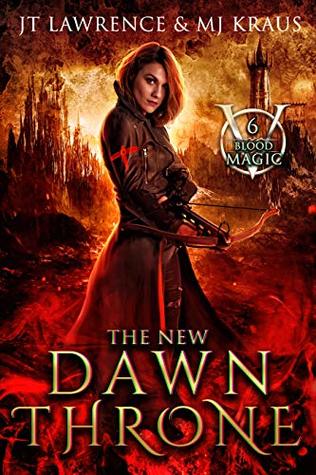 The New Dawn Throne (Blood Magic #6)