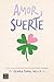 Amor y suerte (Crossbooks) (Spanish Edition)