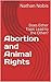 Abortion and Animal Rights: Does Either Topic Lead to the Other?