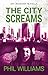 The City Screams (Ordshaw #4)