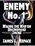 ENEMY No.1: Waging The War ...