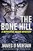 The Bone Hill by James D. Mortain
