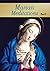 MARIAN MEDITATIONS PART 1 OF 3 by Ildefonso R. Villar