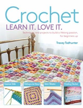 Crochet Learn It Love It (Paperback)