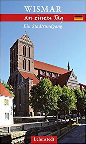 Wismar an einem Tag: Ein Stadtrundgang (Paperback)