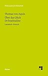 Über das Glück: De beatitudine (Philosophische Bibliothek 647) (German Edition)