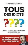 Tous des idiots ?