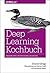 Deep Learning Kochbuch by Douwe Osinga