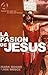 La pasión de Jesús (The Pas...