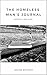 The Homeless Man's Journal by Shayne Whitaker The Homeless Man's Journal by Shayne Whitaker