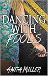 Dancing With Fools