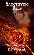 Sanctifying Rose