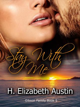 Stay With Me (Gibson Family, #5)