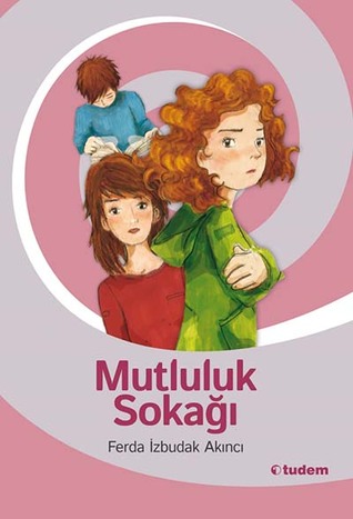 Mutluluk Sokağı