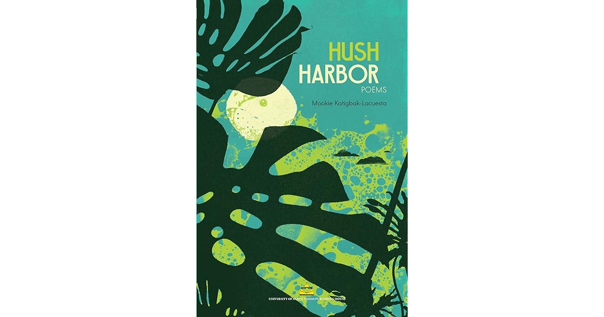 Hush Harbor by Mookie KatigbakLacuesta