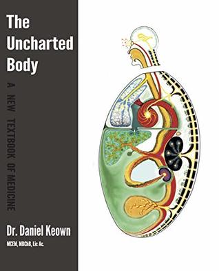 The Uncharted Body: A New Textbook of Medicine (Textbook Binding)