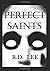 Perfect Saints: The Wrath o...