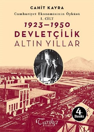 1923-1950 Devletçilik Altın Yıllar