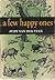 A Few Happy Ones by Judy Van Der Veer