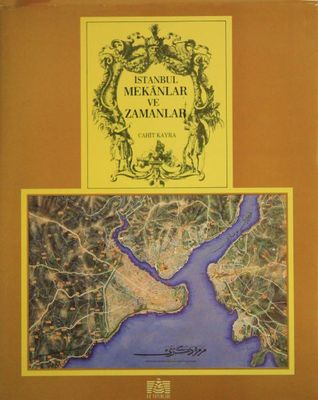 İstanbul: Mekanlar ve Zamanlar