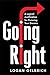 Going Right: A Logical Justification for Pursuing Your Dreams