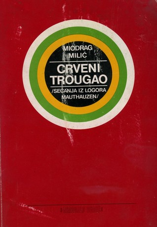 Crveni Trougao: sećanja iz logora Mauthauzen (Paperback)