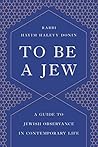 To Be a Jew: A Gu...