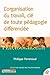 L'organisation du travail, clé de toute pédagogie différenciée by Philippe Perrenoud