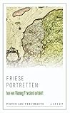 Friese portretten by Pieter Jan Verstraete