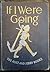 If I Were Going, The Alice and Jerry Books