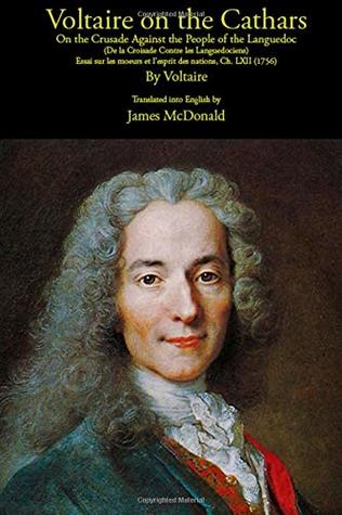 Voltaire on the Cathars: On the Crusade Against the People of the Languedoc (Paperback)